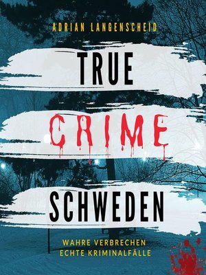 cover image of True Crime Schweden